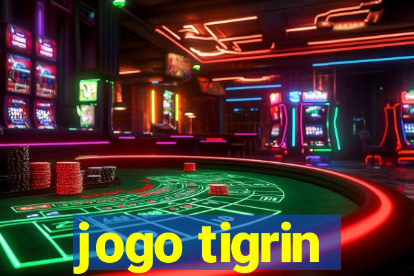 jogo tigrin